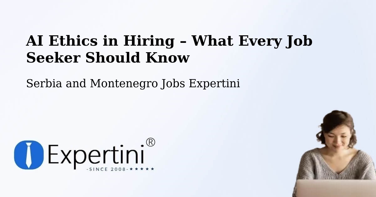 AI Ethics in Recruitment & Hiring – Toronto - Toronto, Serbia and Montenegro Jobs Expertini