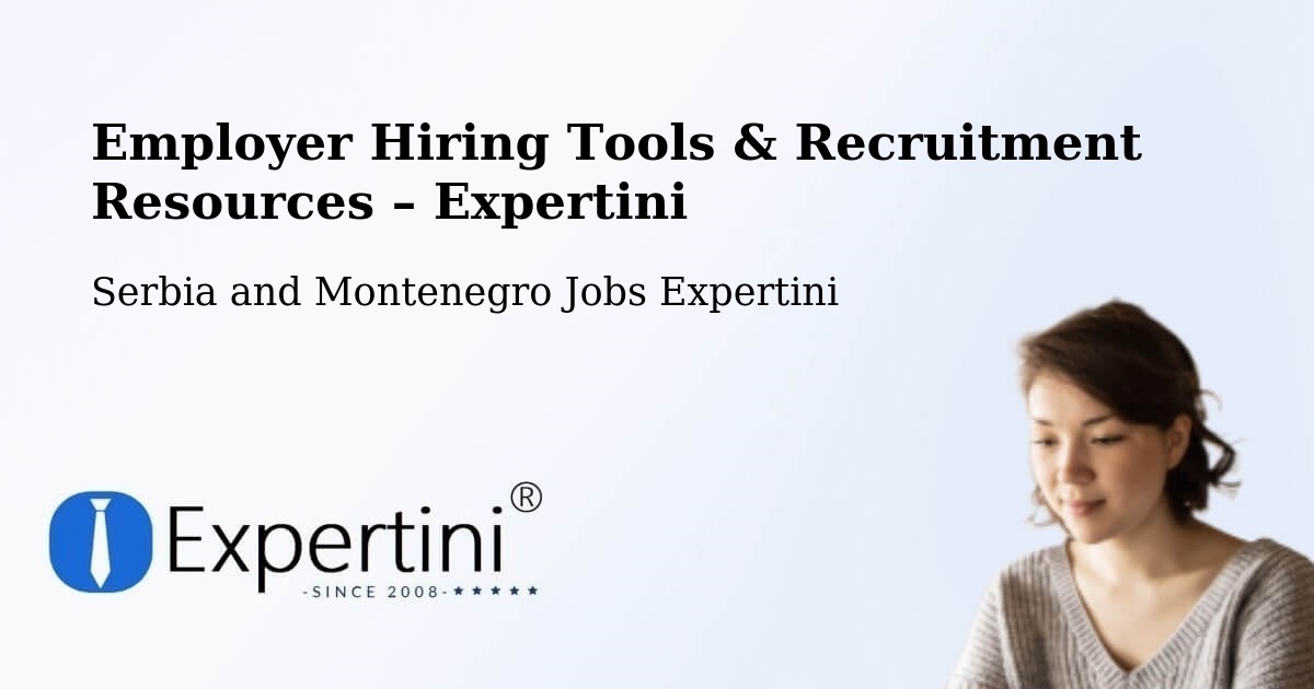 Employer Hiring Tools & Recruitment Resources – Toronto - Toronto, Serbia and Montenegro Jobs Expertini