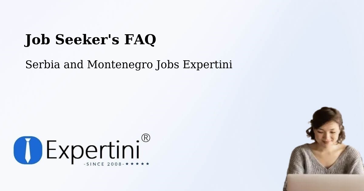 Job Seeker FAQ – Toronto - Serbia and Montenegro Jobs Expertini