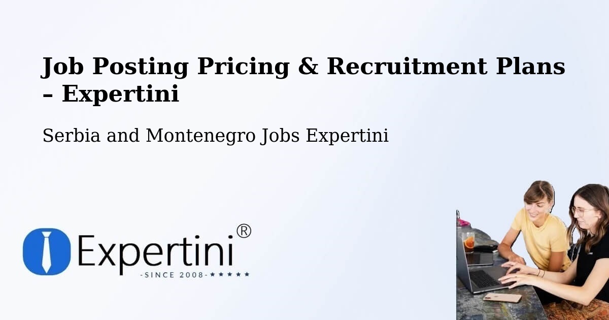 Job Posting Pricing & Recruitment Plans – Toronto - Toronto, Serbia and Montenegro Jobs Expertini